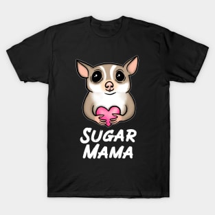 Sugar Glider Mama for Sugar Glider Lovers T-Shirt